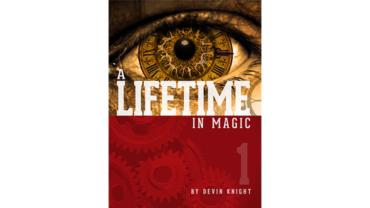 A Lifetime In Magic Vol.1 by Devin Knight -Â ebook
