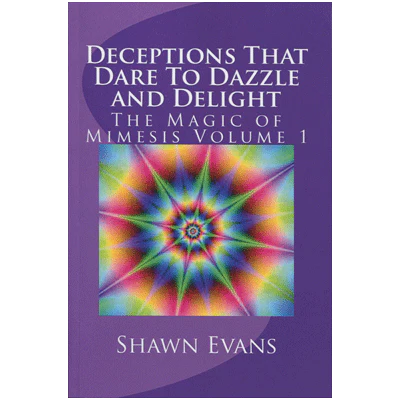 Deceptions That Dare to Dazzle & Delight by Shawn Evans -Â ebook