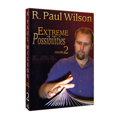 Extreme Possibilities - Volume 2 by R. Paul Wilson - Video Download