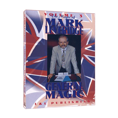 Magic Of Mark Leveridge Vol.3 General Magic by Mark Leveridge - Video Download