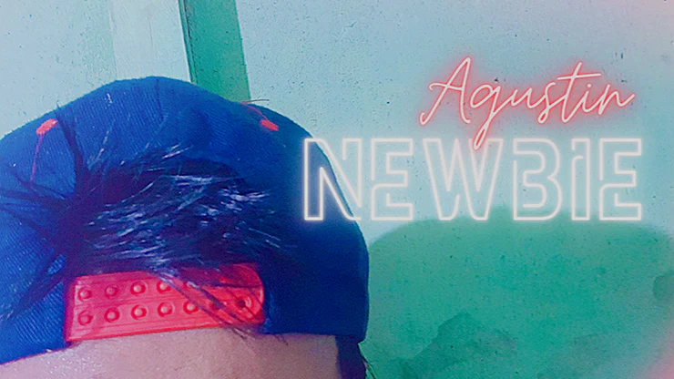 Newbie by Agustin - Video Download