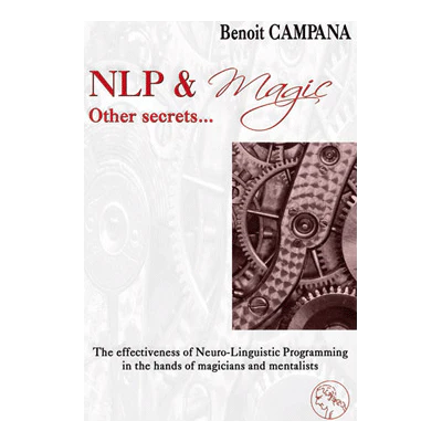 NLP & Magic, other secrets by Benoit Campana - Book