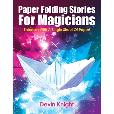 Paper Folding Stories for Magicians by Devin Knight -Â ebook