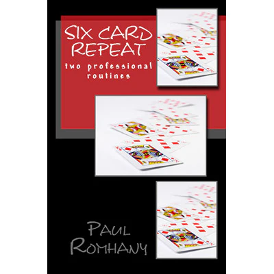 Six Card Repeat (Pro Series Vol 3) by Paul Romhany -Â ebook