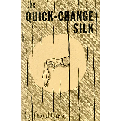 The Quick Change Silk by David Ginn -Â ebook