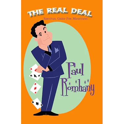 The Real Deal (Survival Guide for Magicians) by Paul Romhany - ebook