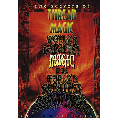 Thread Magic (World's Greatest Magic) - Video Download