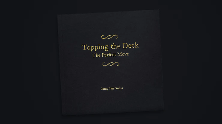Topping the Deck: The Perfect Move by Jamy Ian Swiss - Book - Image 6