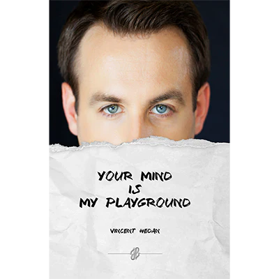 Your mind is my playground by Vincent Hedan - Book